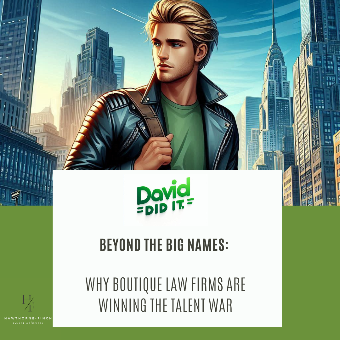 Featured image for Beyond the Big Names: Why Boutique Law Firms Are Winning the Talent War