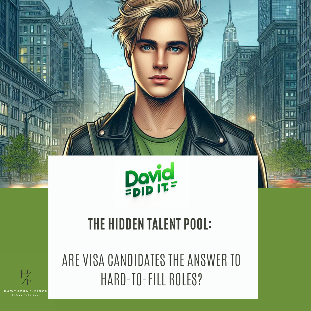 Featured image for The Hidden Talent Pool: Are Visa Candidates the Answer to Hard-to-Fill Roles?