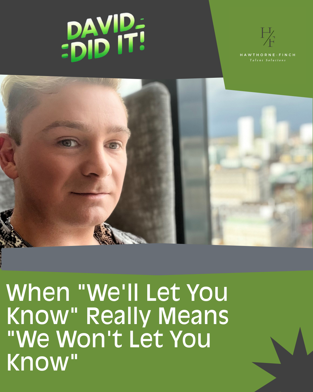 Featured image for David Did It! – When “We’ll Let You Know” Really Means “We Won’t Let You Know”: A Recruitment Reality Check