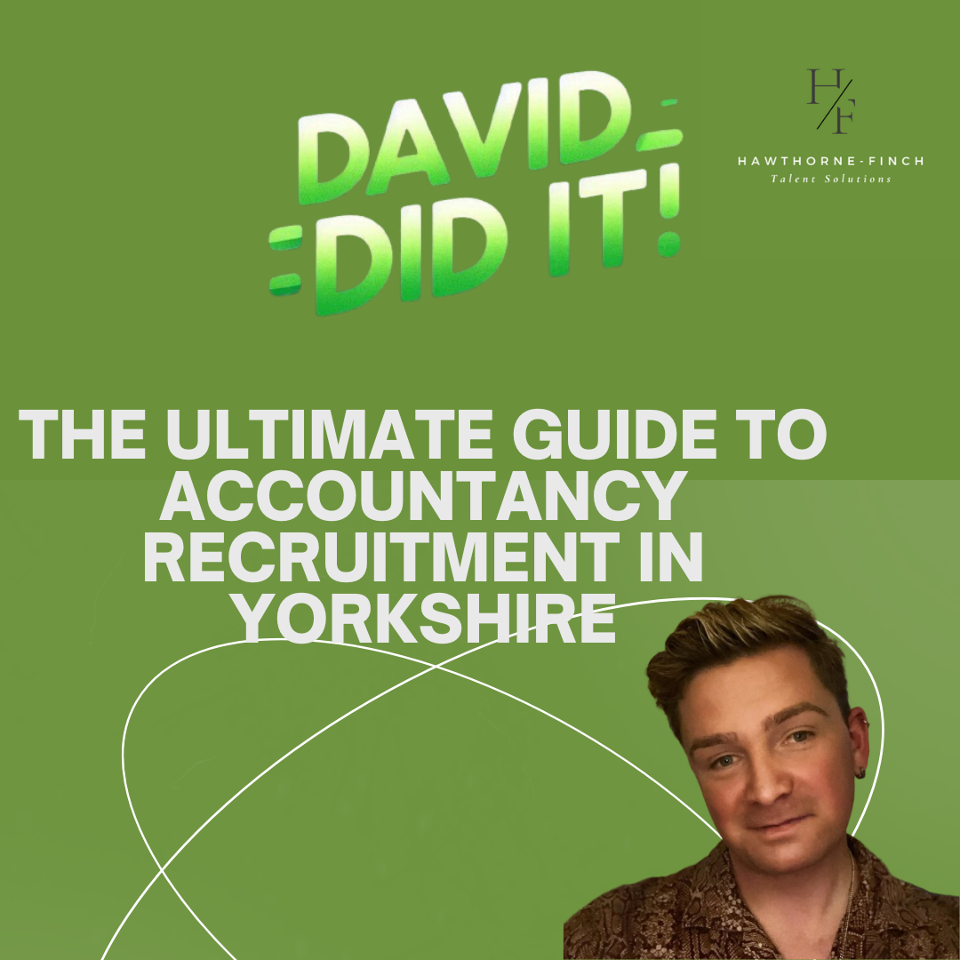 Featured image for David Did It! The Ultimate Guide to Accountancy Recruitment in Yorkshire