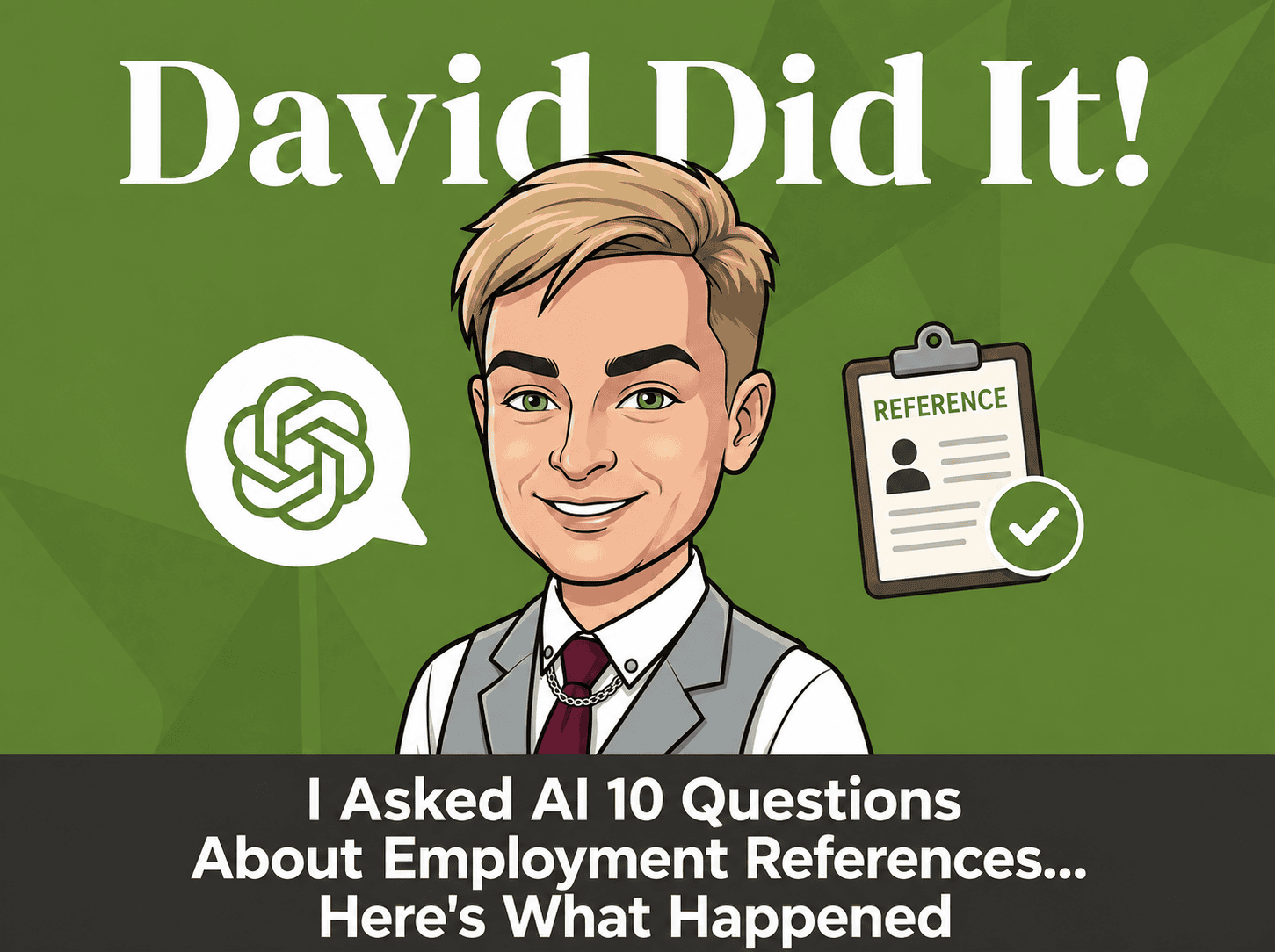 Featured image for David Did It! – AI & Employment References – The Interview
